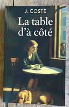 Charger l'image dans la galerie, La table d’à côté