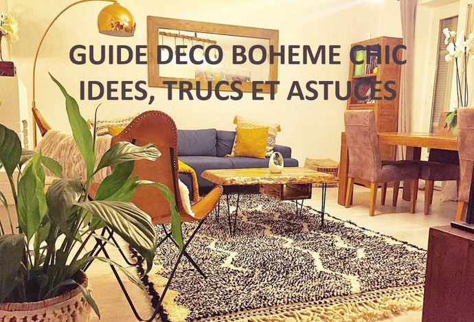 Déco Bohème Chic, c'est quoi ? 7 conseils, trucs et astuces.